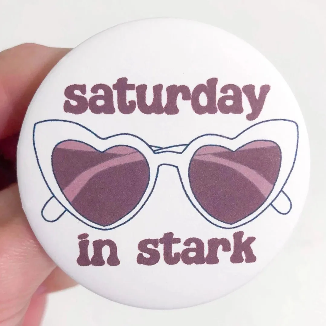 Saturday in Stark Button